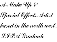 A Make Up &  Special Effects	Artist  based in the north west .  LIPA Graduate